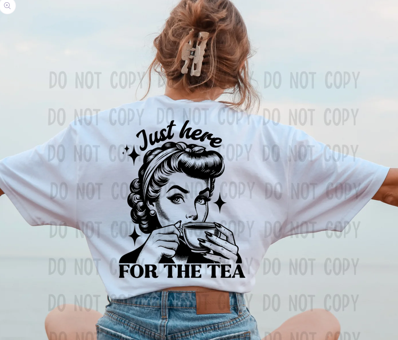Just here FOR THE TEA