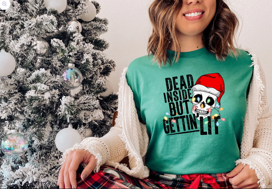 Dead Inside but Gettin' Lit - Christmas T-Shirt