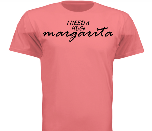 I need a huge margarita