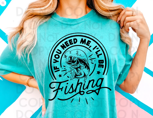 If you need me, I'll be fishing